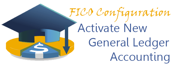 FICO - Activate New General Ledger Accounting