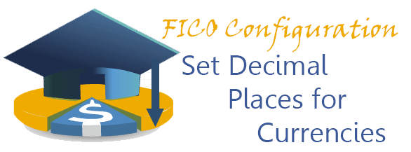 SAP Configuration - Set Decimal Places for Currencies