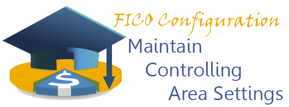 SAP FICO Configuration - Maintain Controlling Area Settings