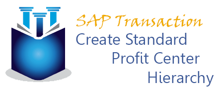 SAP Transaction Code - Create SAP Standard Profit Center Hierarchy
