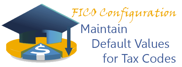 FICO - Maintain Default Values for Tax Codes