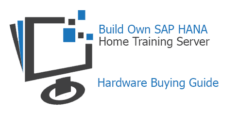 Build Own SAP HANA Server Buying Guide